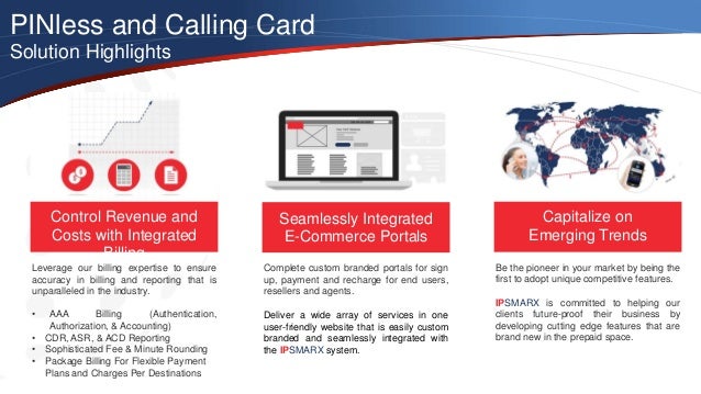 pinless and calling card solution highlights control revenue and costs with integrated - Pinless Calling Card pinless and calling card solution highlights control revenue and costs with integrated - Pinless Calling Card