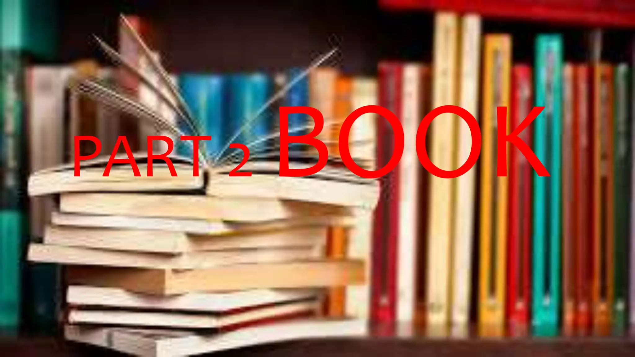 PART 2 BOOK
 