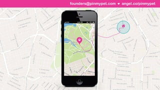 angel.co/pinmypetfounders@pinmypet.com
 