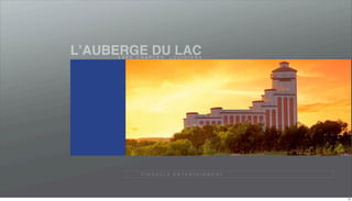 LʼAUBERGE DU LAC
     LAKE CHARLES, LOUISIANA




           P I N N A C L E E N T E R TA I N M E N T




                                                      23
 