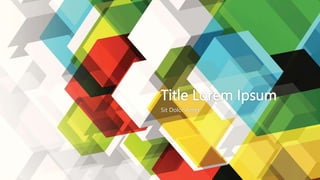 Title Lorem Ipsum
Sit Dolor Amet
 