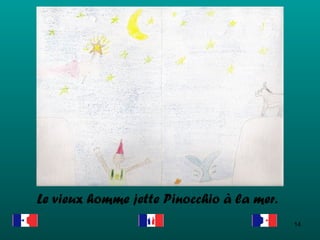 Le vieux homme jette Pinocchio à la mer. 