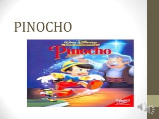 PINOCHO
 