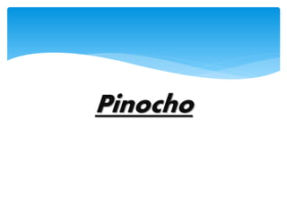Pinocho
 