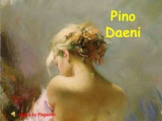 PinoDaeni Music by Paganini 