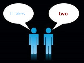 It takes two two 