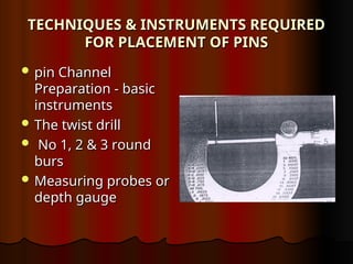 Passing Pin Instruments pin retained amalgam restorations ---.ppt