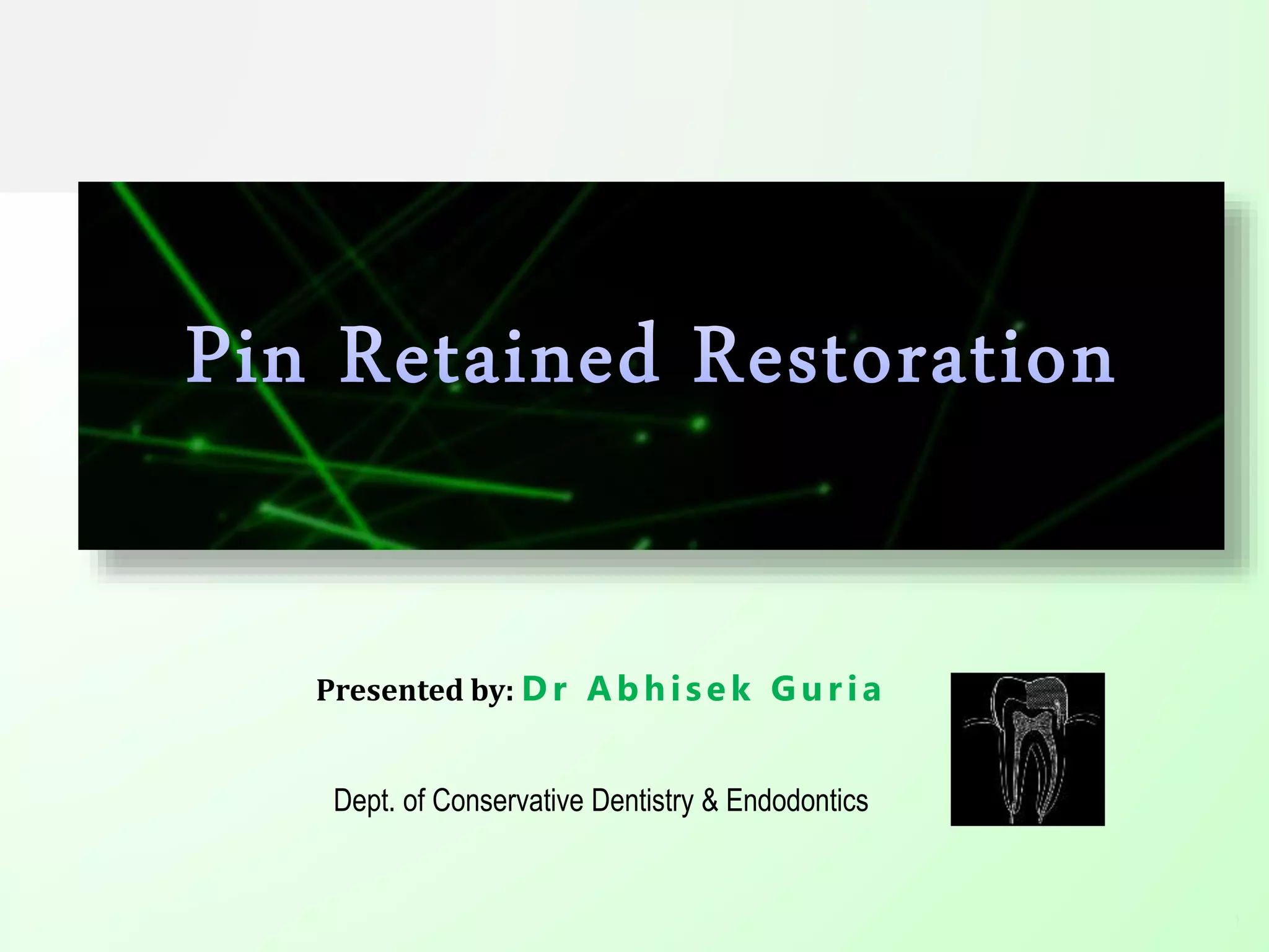 Pin retained restorations | PPTX