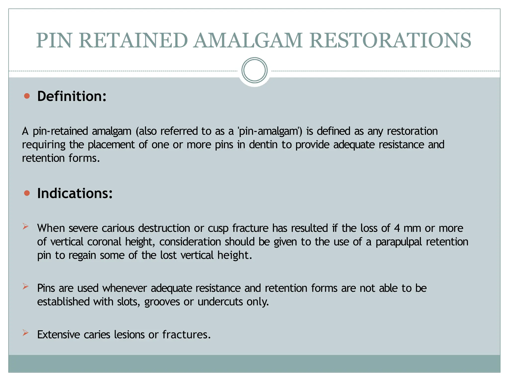 PIN RETAINED RESTORATIONS IN CONSERVATIVE DENTISTRY | PPTX