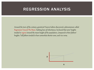 SIMPLE REGRESSION MODEL
𝑦 = 𝑎 + 𝑏𝑥
𝑺𝒍𝒐𝒑𝒆 𝒃 = (𝑁Σ𝑋𝑌 − Σ𝑋 Σ𝑌 ))/(𝑁Σ𝑋2 − Σ𝑋 2)
𝑰𝒏𝒕𝒆𝒓𝒄𝒆𝒑𝒕 𝒂 = (Σ𝑌 − 𝑏 Σ𝑋 )/𝑁
Where:
y = Depend...