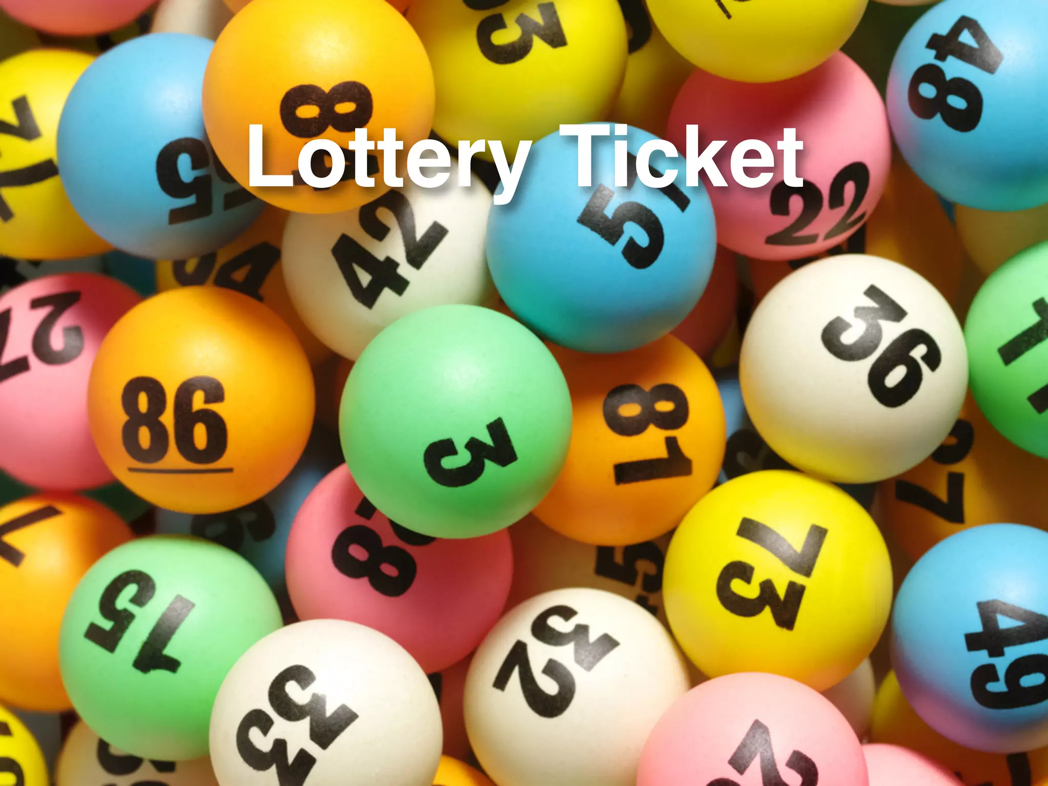 Lottery Ticket
 