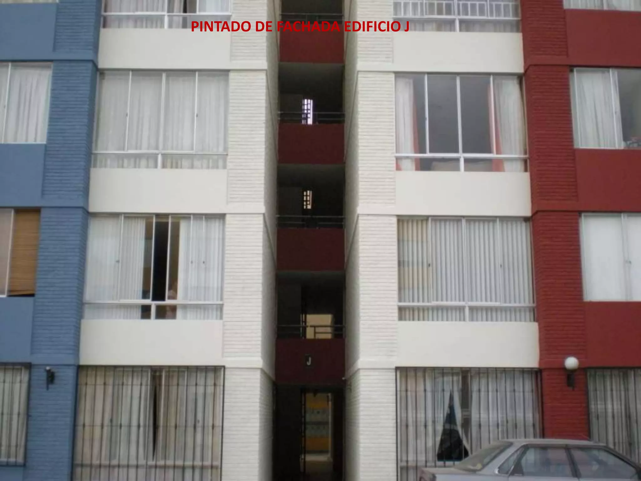 PINTADO DE FACHADA EDIFICIO J
 