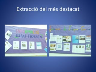 Extracció del més destacat
 