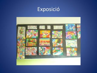 Exposició
 