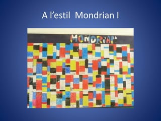 A l’estil Mondrian I
 