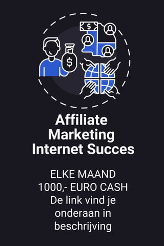 Affiliate
Marketing
Internet Succes
ELKE MAAND
1000,- EURO CASH
De link vind je
onderaan in
beschrijving
 