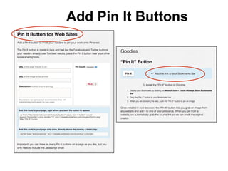 Add Pin It Buttons
 