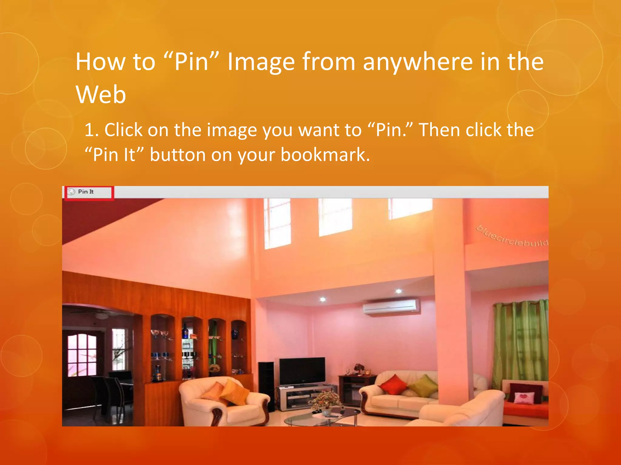 How to “Pin” Image from anywhere in the
Web
1. Click on the image you want to “Pin.” Then click the
“Pin It” button on your bookmark.
 