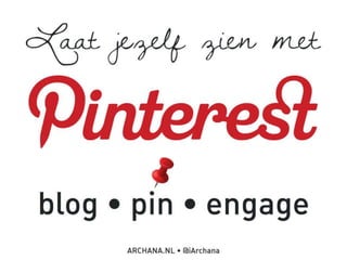 Laat jezelf zien met Pinterest