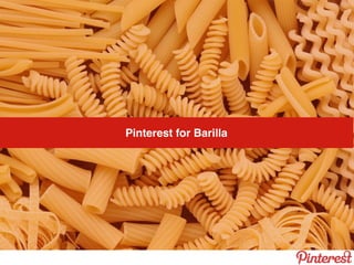 Pinterest for Barilla
 