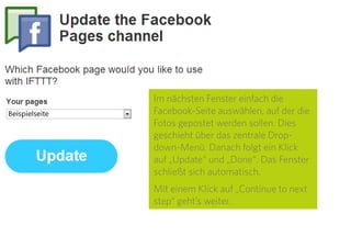 17
Der Facebook-Kanal wird mit einem
Klick auf „Activate“ aktiviert. Vorher
sollten Sie sich in Facebook anmel-
den, damit die App auf ihre Seiten
zugreifen kann. Sind Sie beim Klick
auf „Activate“ nicht eingeloggt, öffnet
sich zunächst ein Anmelde-Pop-Up.
 