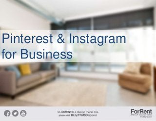 Pinterest & Instagram
for Business
 