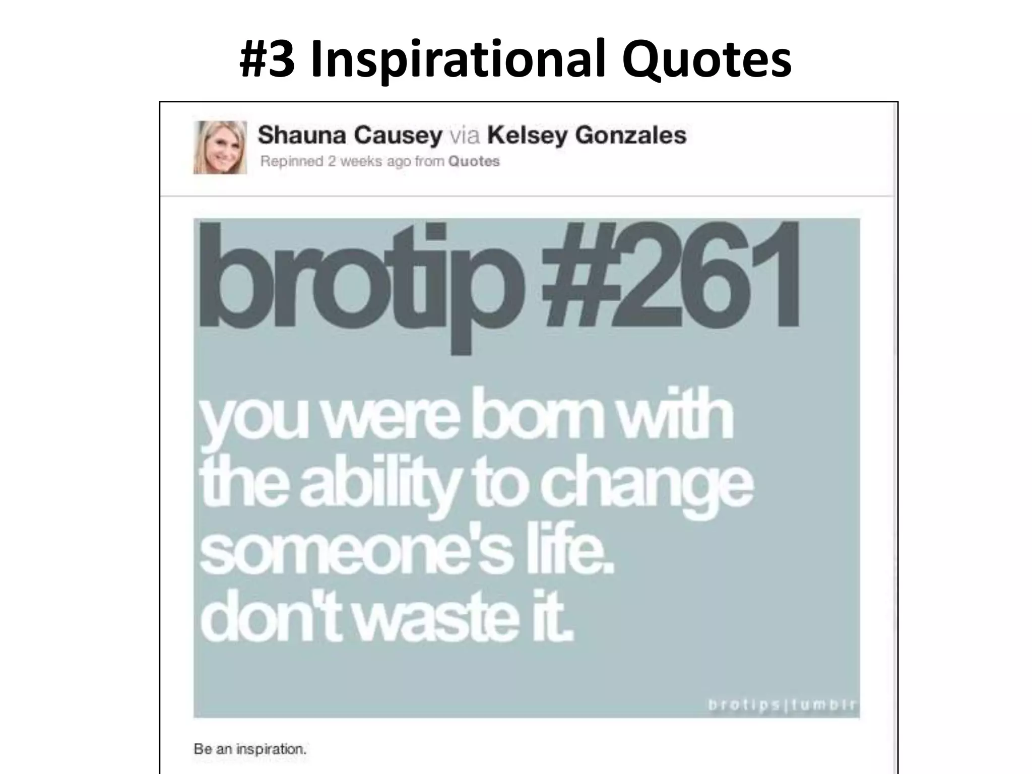 #3 Inspirational Quotes
 