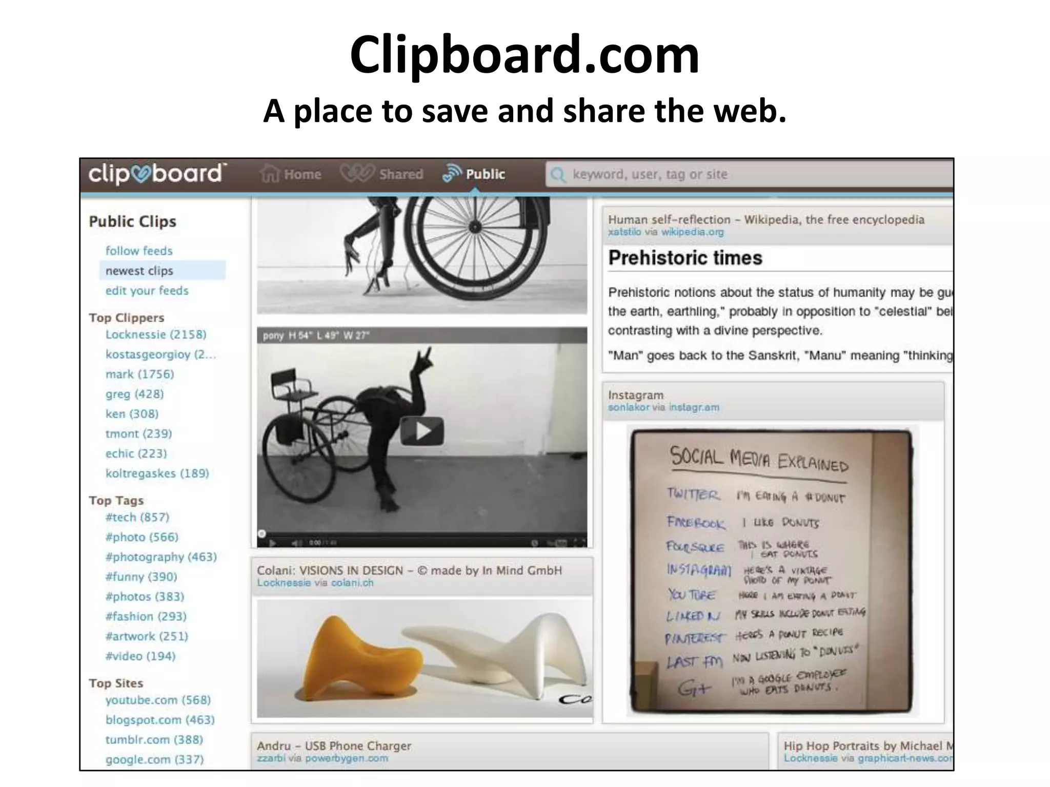 Clipboard.com
A place to save and share the web.
 