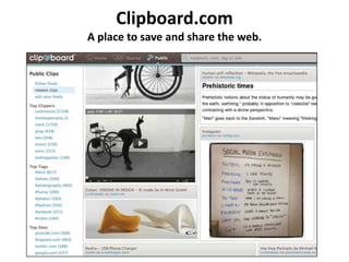 Clipboard.com
A place to save and share the web.
 