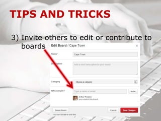 3) Invite others to edit or contribute to
boards
 