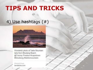 4) Use hashtags (#)
 