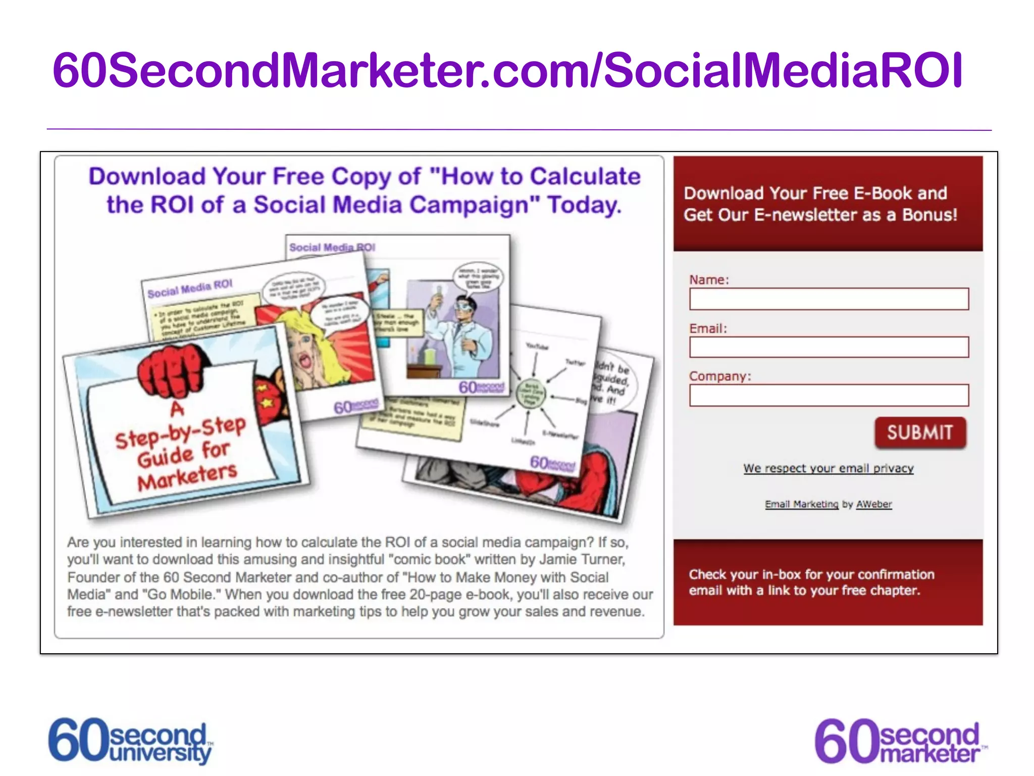 60SecondMarketer.com/SocialMediaROI
 