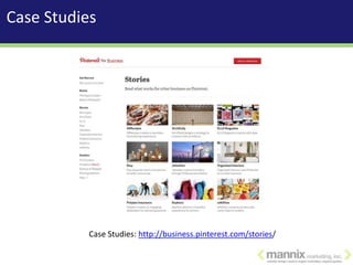 Case Studies




           Case Studies: http://business.pinterest.com/stories/
 