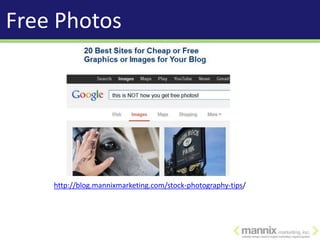 Free Photos




    http://blog.mannixmarketing.com/stock-photography-tips/
 
