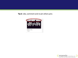 Tip 6: Like, comment and re-pin others pins
 