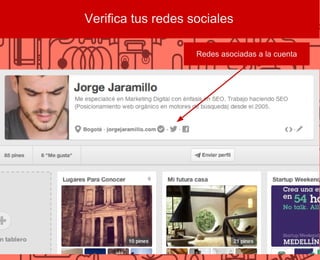 Verifica tus redes sociales
Redes asociadas a la cuenta
 