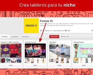 Crea tableros para tu nicho
 