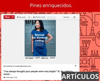 Pines enriquecidos.
ARTÍCULOS
 