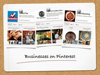 Businesses on Pinterest
 