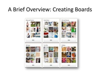 A Brief Overview: Creating Boards
 