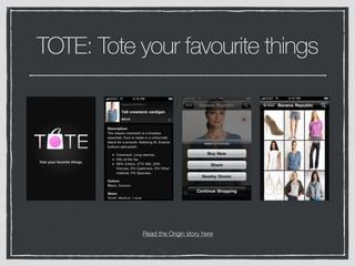 TOTE: Tote your favourite things
Read the Origin story here
 