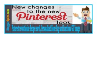 Pinterest revolutionize Recipe search, Personalized Home Page and functional GIF images