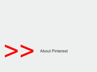 >>   About Pinterest
 