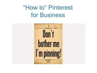 Pinterest - Is your business ready?