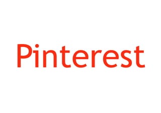 Pinterest
 