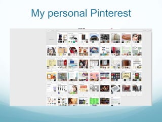 My personal Pinterest

 