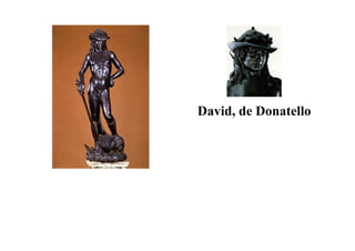 David, de Donatello
 