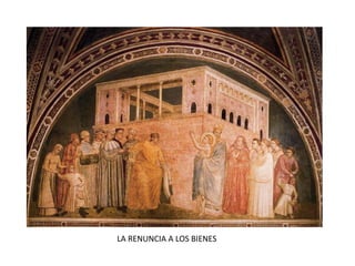 LA RENUNCIA A LOS BIENES
 