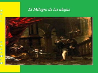 El Milagro de las abejas
 
