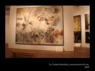 La Ciudad desbordada, contaminación del aire,
1969
 